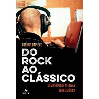 Livro - Do Rock ao Classico - Dapieve