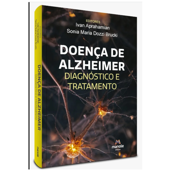 Livro Doença de Alzheimer: Diagnóstico e Tratamento - Aprahamian - Manole