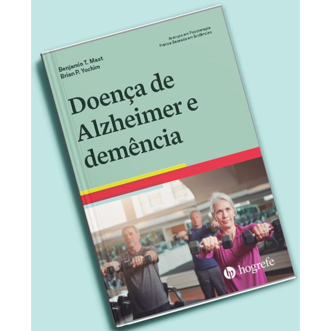 Livro Doença de Alzheimer e Demência - Mast - Hogrefe