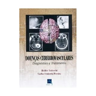 Livro - Doencas Cerebrovasculares Diagnostico e Tratamento - Tedeschi