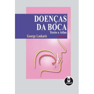 Livro - Doenças da Boca Texto e Atlas - Laskaris Livro - Doenças da Boca Texto e Atlas - Laskaris