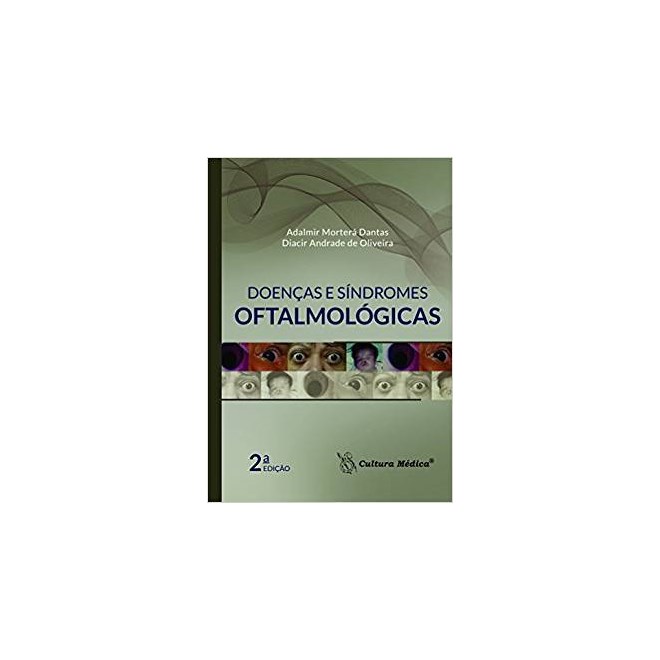 Livro - Doencas e Sindromes Oftalmologicas - Dantas/ Oliveira
