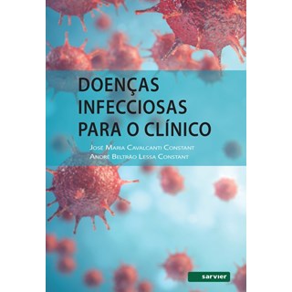 Livro Doenças Infecciosas Para o Clínico - Constant - Sarvier