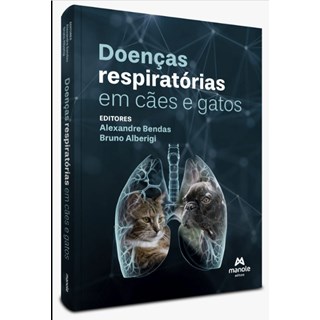 LIvro Doenças Respiratórias em Cães e Gatos - Bendas - Manole