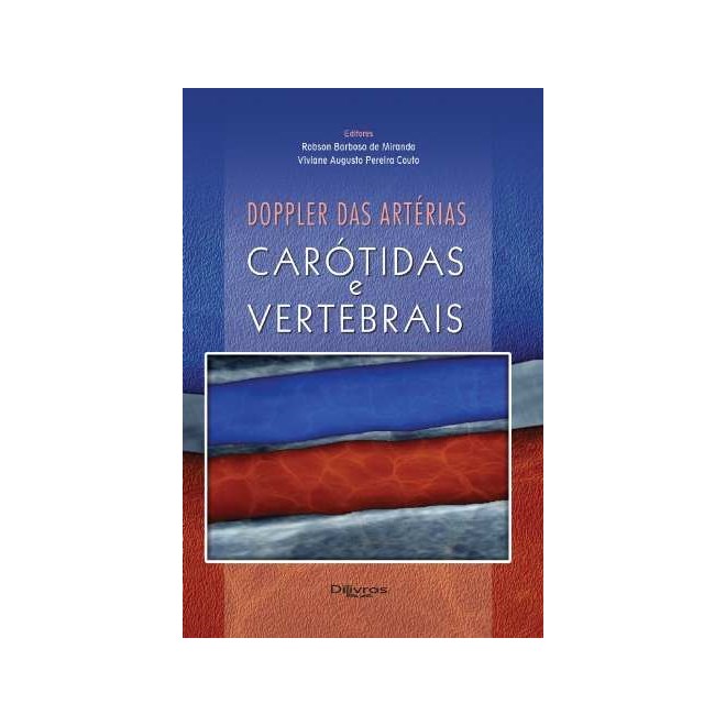 Livro - Doppler das Arterias Carotidas e Vertebrais - Miranda/couto