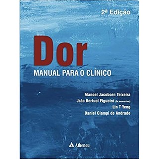 Livro - Dor Manual Para o Clínico - Teixeira - Atheneu
