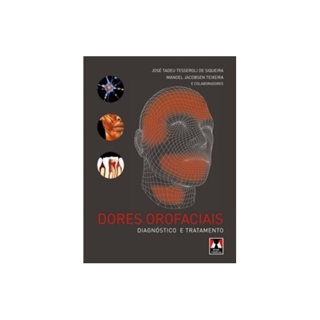 Livro Dores Orofaciais Diagnóstico e Tratamento - Siqueira - Artes Médicas