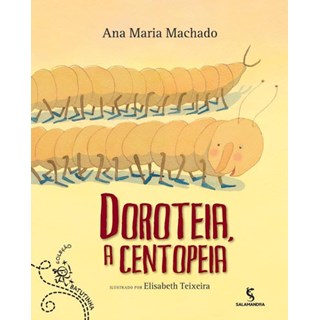 Livro - Doroteia, a Centopeia - Col. Batutinha - Machado