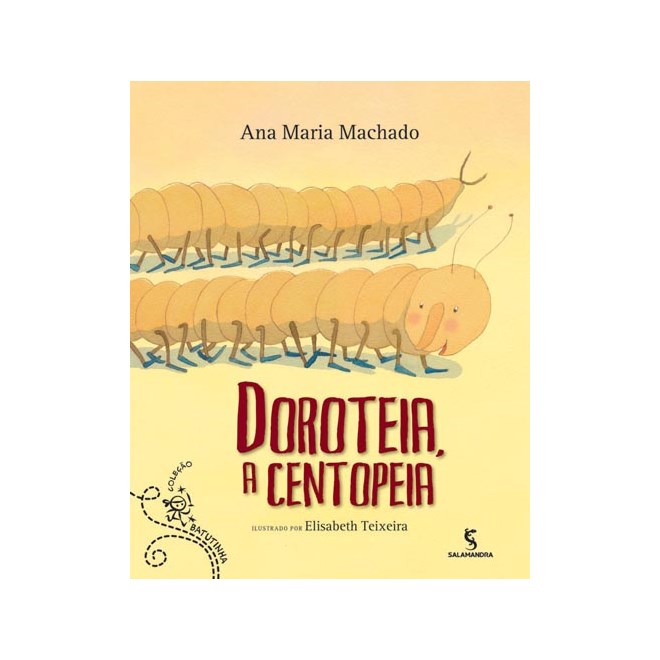 Livro - Doroteia, a Centopeia - Col. Batutinha - Machado
