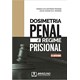 Livro - Dosimetria Penal e Regime Prisional - Mossin, Heraclito an