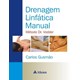 Livro Drenagem Linfatica Manual Metodo Dr Vodder - Gusmão - Atheneu