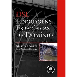 Livro - Dsl - Linguagens Especificas de Dominio - Fowler