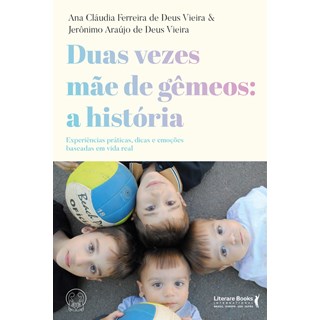 Livro - Duas Vezes Mãe de Gêmeos: a História - Vieira
