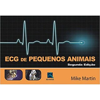 Livro - ECG de Pequenos Animais - Martin ***