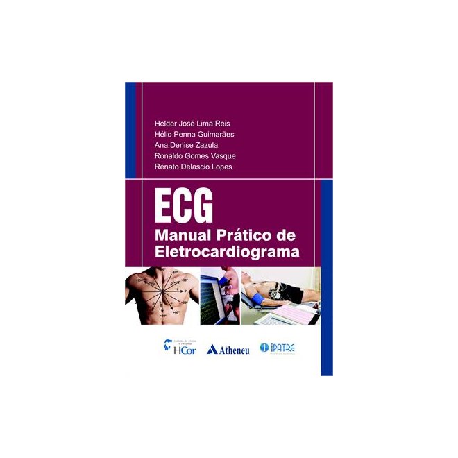 Livro - Ecg - Manual Pratico de Eletrocardiograma - Reis/guimaraes/ Zazu