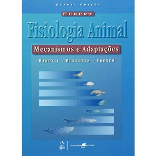 Livro - Eckert - Fisiologia Animal Mecanismos e Adaptações - Randall