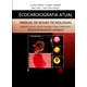 Livro - Ecocardiografia Atual - Manual de Novas Tecnologias - Belem