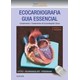 Livro - Ecocardiografia Guia Essencial - Schwaegler