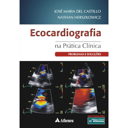Livro - Ecocardiografia na Prática Clínica - Problemas e Soluções - Castillo Livro - Ecocardiografia na Prática Clínica - Problemas e Soluções - Castillo
