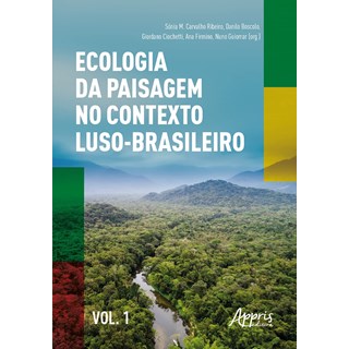 Livro - Ecologia da Paisagem No Contexto Luso-brasileiro (vol. 1) - Ribeiro/boscolo/cioc