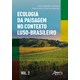 Livro - Ecologia da Paisagem No Contexto Luso-brasileiro: Vol. 2 - Ribeiro/boscolo/cioc