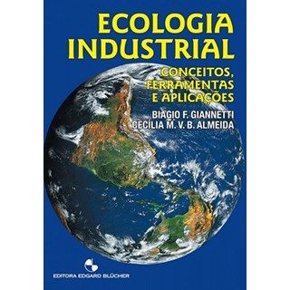Livro - Ecologia Industrial - Conceitos, Ferramentas e Aplicacoes - Almeida/giannetti