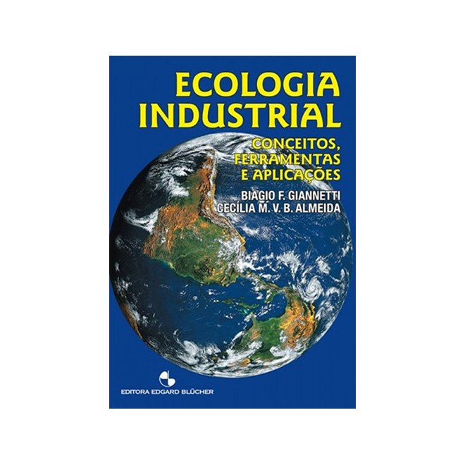 Livro - Ecologia Industrial - Conceitos, Ferramentas e Aplicacoes - Almeida/giannetti