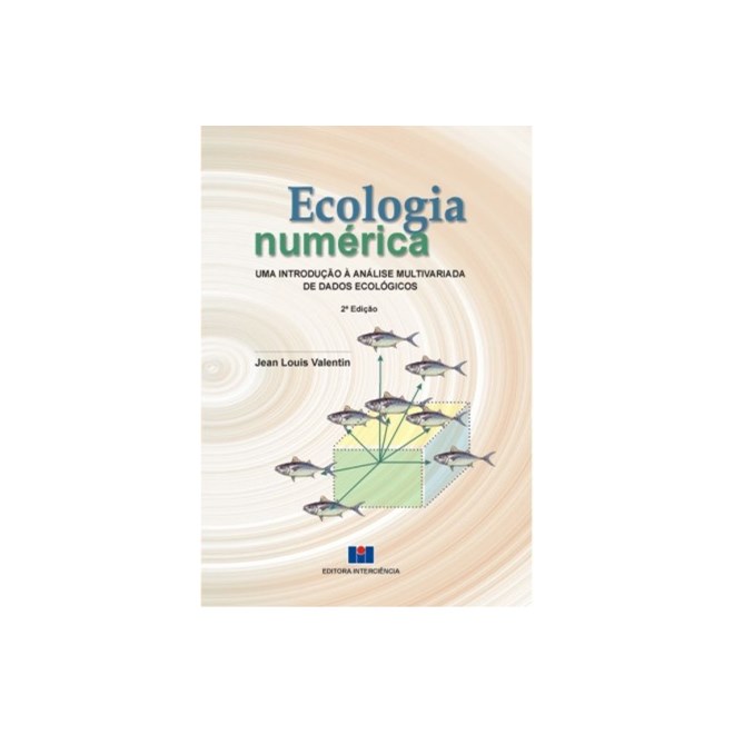 Livro - Ecologia Numerica: Uma Introducao a Analise Multivariada de Dados Ecologico - Valentin