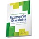 Livro - Economia Brasileira - Fundamentos e Atualidade - Lanzana