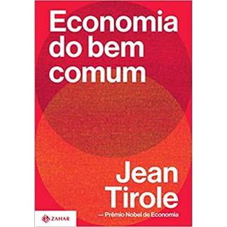 Livro - Economia do Bem Comum - Tirole