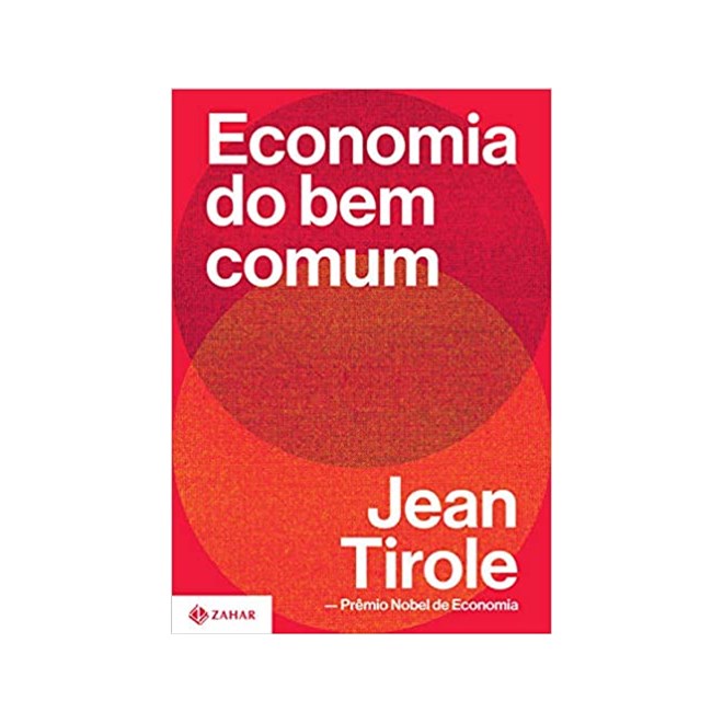 Livro - Economia do Bem Comum - Tirole