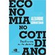 Livro - Economia no Cotidiano - Schwartsman - Contexto