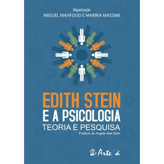 Livro - Edith Stein e a Psicologia - Teoria e Pesquisa - Mahfoud/massim(orgs.