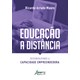 Livro - Educacao a Distancia: Desenvolvendo a Capacidade Empreendedora - Mauro