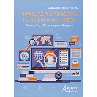 Livro - Educação a Distância e Tecnologia Digital - Oliveira - Appris