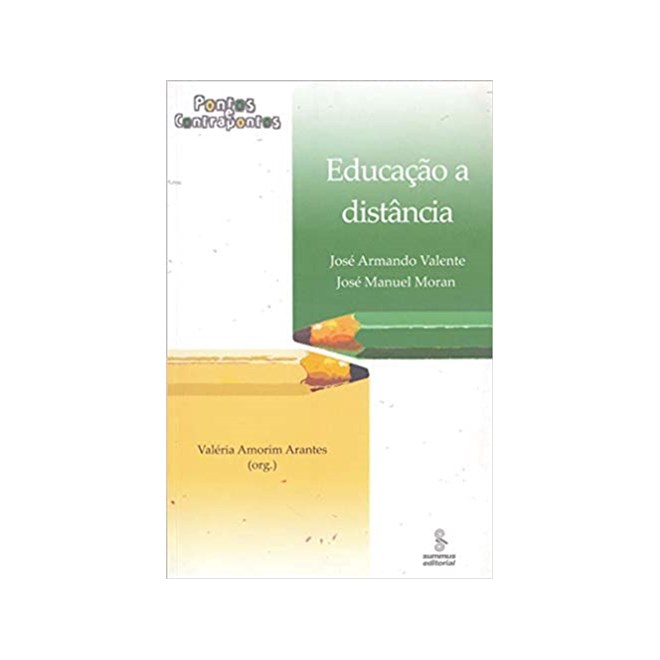 Livro - Educacao a Distancia - Pontos e Contrapontos - Valente/moran/arante