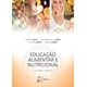 Livro - Educacao Alimentar e Nutricional: da Teoria a Pratica - Galisa/nunes/garcia