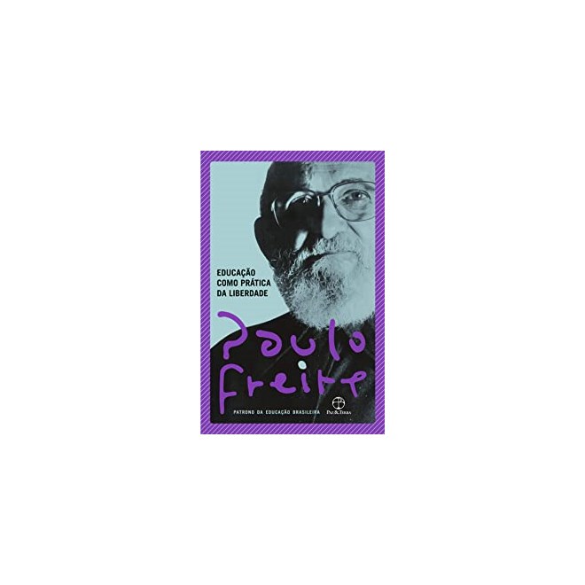 Livro - Educacao Como Pratica da Liberdade (nova Capa) - Freire