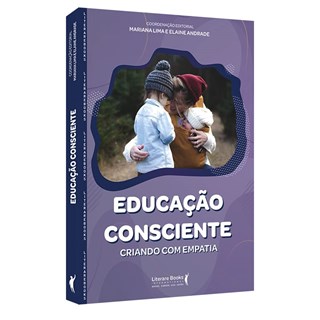 Livro Educação Consciente - Lima - Literare Books