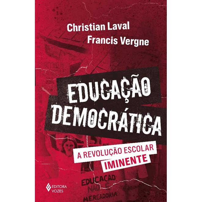Livro - Educação Democrática - Laval, Christian