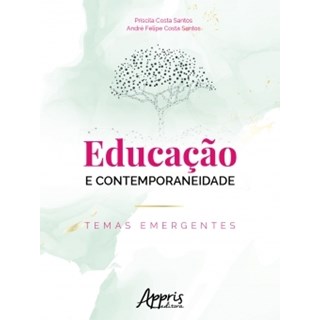Livro - Educacao e Contemporaneidade: Temas Emergentes - Santos