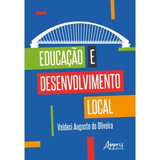 Livro - Educacao e Desenvolvimento Local - Oliveira
