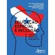 Livro - Educacao Especial e Inclusao: Saberes, Praticas e Desafios - Araujo Junior/ferrei