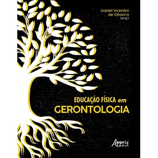Livro - Educacao Fisica em Gerontologia - Oliveira