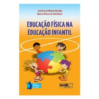Livro - Educação Física na Educação Infantil - Machado