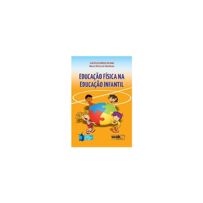 Livro - Educacao Fisica Na Educacao Infantil - Machado/nunes
