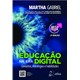 Livro Educação na Era Digital - Gabriel - Atlas