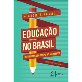 Livro - Educacao No Brasil - Um Panorama do Ensino Na Atualidade - Ramal