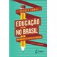 Livro - Educacao No Brasil - Um Panorama do Ensino Na Atualidade - Ramal