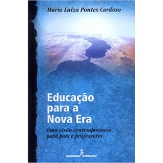 Livro - Educacao para a Nova era - Cardoso